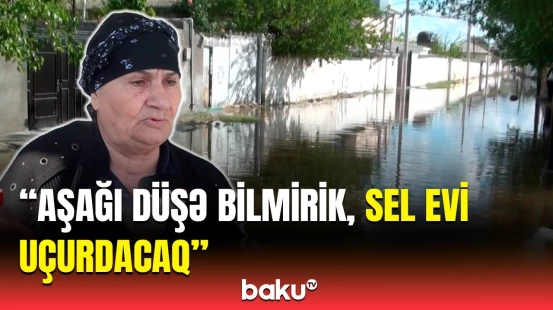 Nəvələrim məktəbə gedə bilmir | Kürdəmirdəki sel sakinləri çətin vəziyyətə saldı