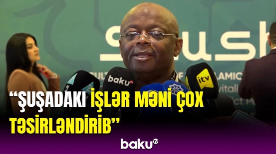 Vebber Ndoro Şuşa ilə bağlı təəssüratlarını bölüşdü | Azərbaycan bu məsələlərə sadiqdir