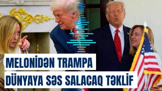 Meloni Trampa niyə “yalvardı?” - Bunu birlikdə edək və Qərb...