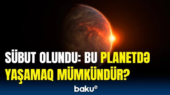 Bu nəhəng planet yaşayış üçün əlverişli imiş? - Ən maraqlısı odur ki...