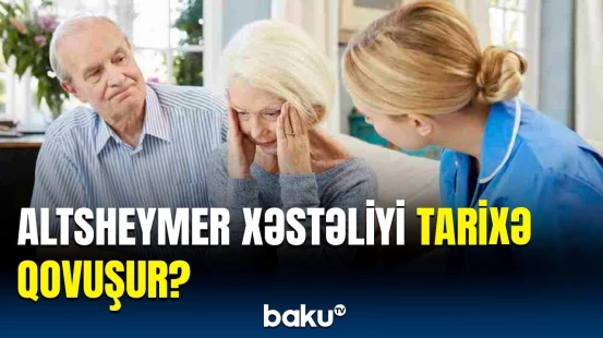 Altsheymer xəstəliyinə erkən müdaxilə üçün dərman hazırlandı | İstifadə qaydası açıqlandı