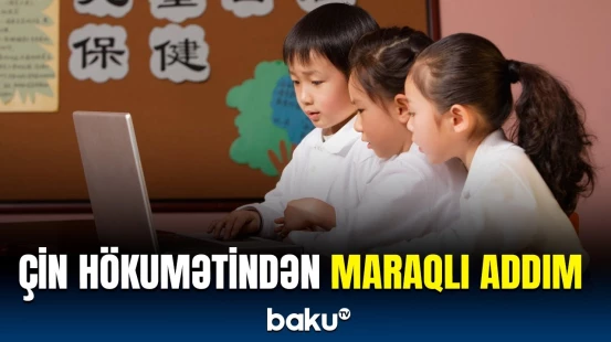 Çin məktəblərində hansı dəyişiklik edildi? | Tələbələrin dərs proqramlarını asanlaşdıran yol