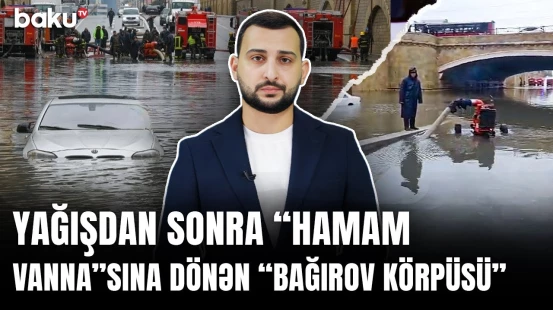 İşçilərinə görə özünü qurban verən sahə rəisi, yağışa hazırlıqsız yaxalanan Bakı - XÜLASƏ