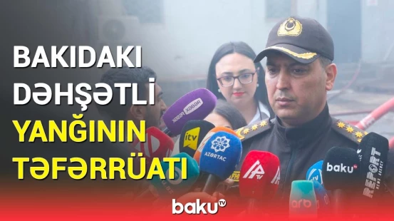 Yanan anbarın yaxınlığındakı binadan insanlar təxliyə edildi | FHN-dən açıqlama