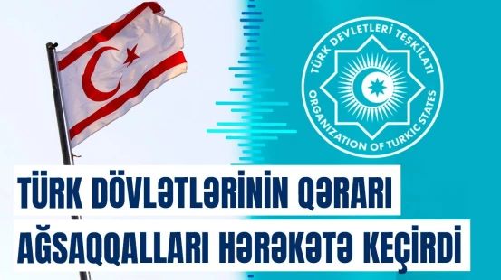 TDT-nin Ağsaqqallar Şurası Şimali Kiprə görə toplanır | “Türkiyə”dən sensasiyalı xəbər
