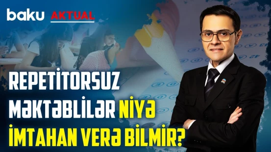 Buraxılış imtahanının yaratdığı ağır psixoloji durum - BAKU AKTUAL