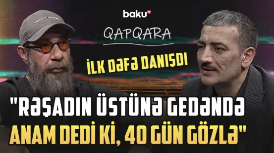 Məşədibabaya düşmən kimi baxırdım | Ələkbər Yasamallı Rəşad Dağlıdan nələr danışdı? - QAPQARA