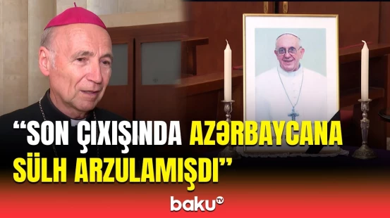 Papa Fransisk üçün Bakıda xatirə kitabı açıldı | "Hər kəsin sevgisini qazanmışdı"