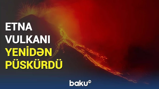 İtaliyanın Siciliya adasında Etna vulkanı püskürdü | Görüntülər