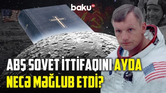 Armstronq müqəddəs kitaba niyə əl basmadı? | Amerikalıların Aya getməyinə inanmayanlar - ARAŞDIRMA