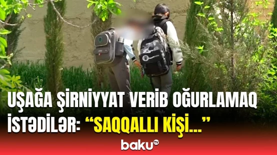 Uşağın qolundan yapışıb... | Baba nəvəsinin başına gələnləri Baku TV-yə danışdı