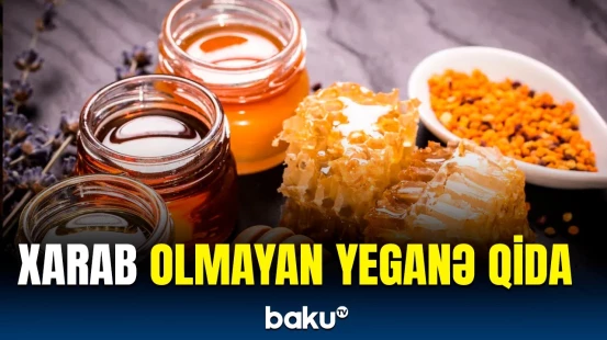 Min bir dərdin dərmanı olan balın insana faydaları | Bəşəriyyət üçün önəmli olan qida