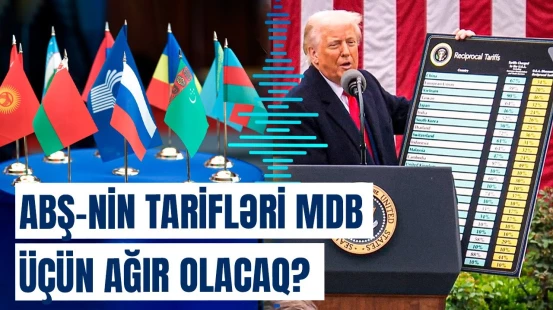 Trampın siyasəti Azərbaycan və digər MDB ölkələrinə necə təsir edəcək?
