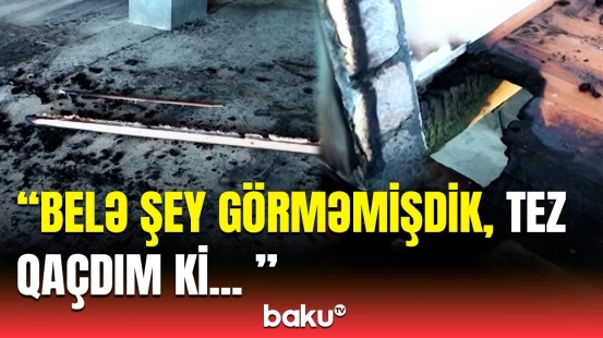 Lənkəranda evə düşən ildırım faciəyə səbəb oldu | Şahidlər danışdı