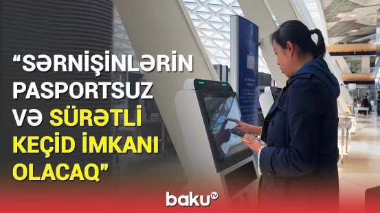 Hava limanında “check-in” ləğv edilir? - Mühüm yeniliklər açıqlandı