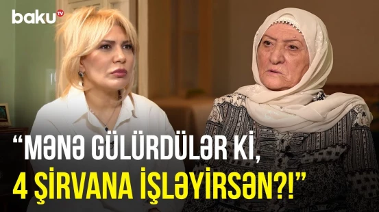 Telefona görə çox evlər yıxılır | 40 il tibb bacısı işləyən Esmira nənə zəhmətkeş həyatını danışdı