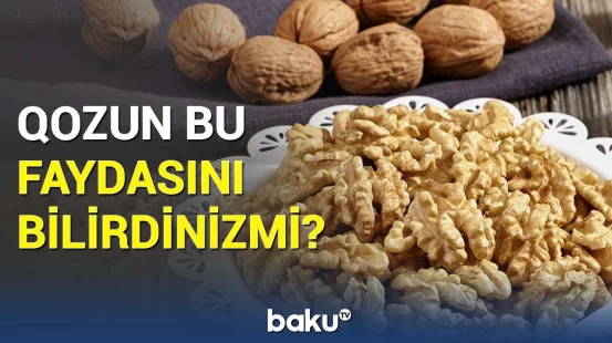 Qoz haqqında bilinməyənlər | Quru meyvə görün hansı xəstəliyə çarə imiş