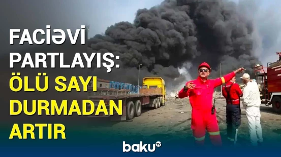 Şəhid Rəcai limanındakı partlayışın detalları | İranı sarsıdan hadisə