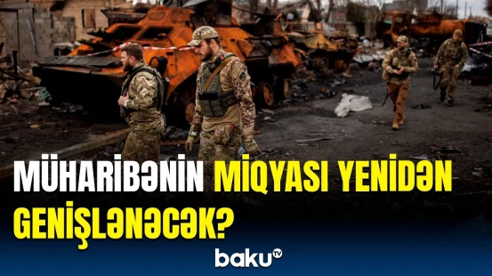 Kiyev yenidən müdafiəyə hazırlaşır | Zelenski ukraynalılara müraciətdə nəyi etiraf etdi?