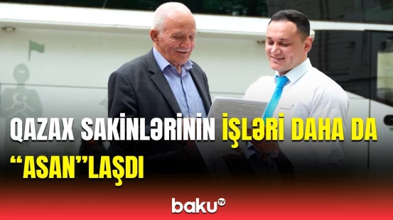 Səyyar “ASAN xidmət” Qazaxın işğaldan azad olunan kəndlərində | Sakinlər hansı xidmətdən yararlandı?