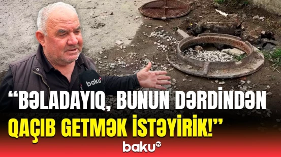 “Uşaqlarımız xəstəlik tutacaq!” - Acınacaqlı vəziyyətdə yaşayan sakinlərin aqibəti necə olacaq?