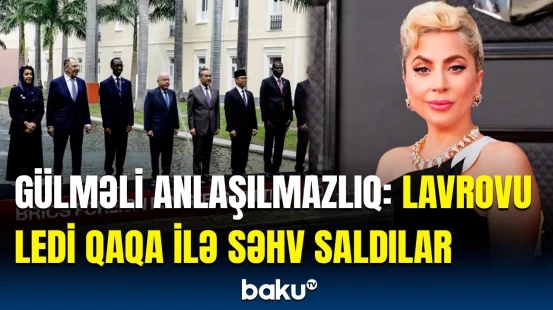 Brazilyadakı gülməli anlaşılmazlıq dünya mediasını zəbt etdi | "Ledi Qaqa, xoş gəlmisiniz!"