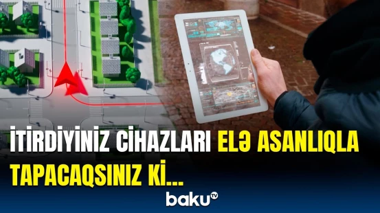 Cihazların tapılmasında yenilik | İstifadəçilər şikayət etdi, şirkət isə...