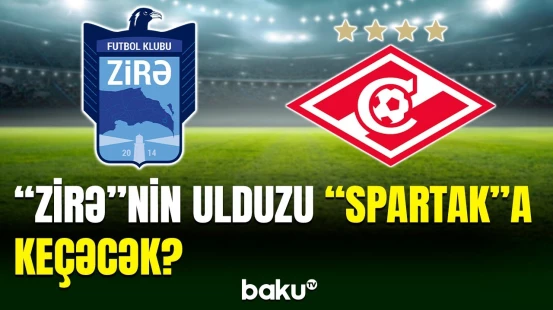 “Zirə“nin ulduz futbolçusu Moskva “Spartak“ında oynayacaq?