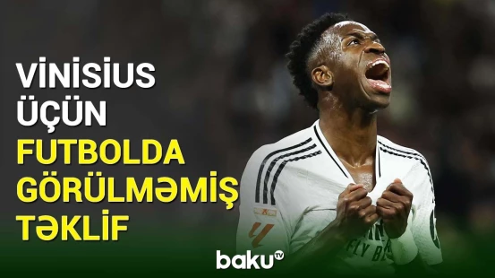 Vinisius tarixin ən bahalı futbolçusu olmağa yaxındır