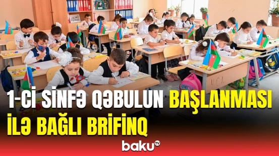 MÜTDA-da birinci sinfə qəbul prosesinin başlanması ilə bağlı brifinq