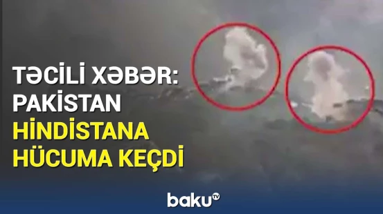 Pakistandan Hindistana qarşı qisas əməliyyatı | Hədəflər darmadağın edildi!