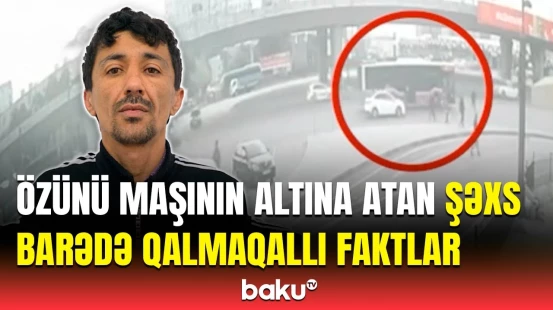 Özünü maşının altına atan oğlan tutuldu | Nələr ortaya çıxdı?