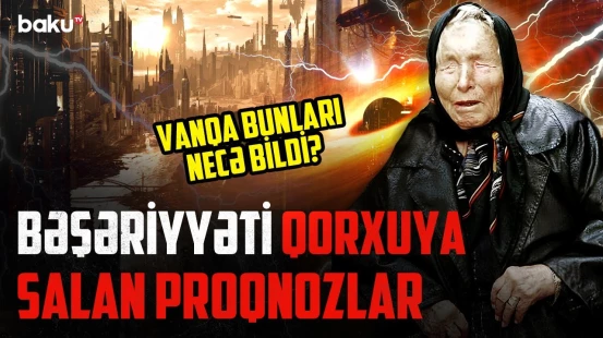 Kor olandan sonra "görməyə" başlayan Vanqa SSRİ rəhbərinə nə demişdi? | ARAŞDIRMA