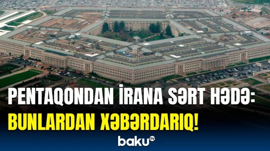 ABŞ İrana mesajı belə verdi | Seçəcəyimiz vaxtda sizi ağır nəticələr gözləyir!