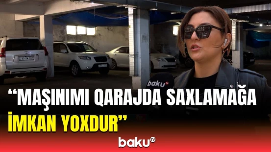 İkimərtəbəli qaraj olsa da, bəs eləmir | Sakinlərin gününü qara edən parklanma problemi