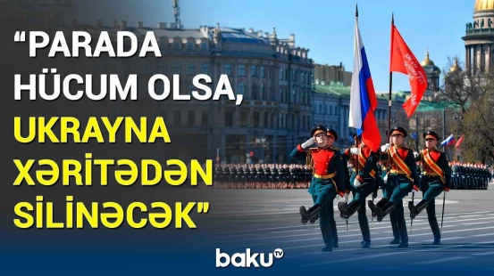 Rusiya paraddakı təhlükəsizlik üçün hərəkətə keçdi | Hərbi ekspertdən Zelenskiyə sərt sözlər