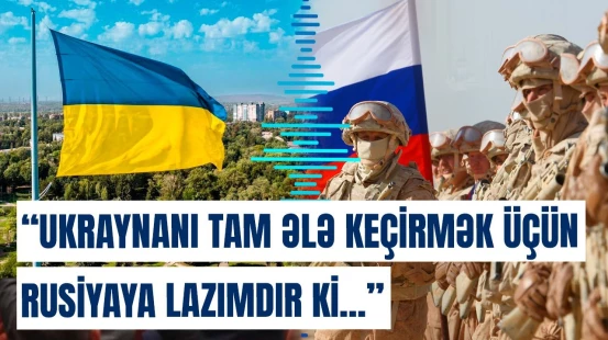 Rusiya-Ukrayna savaşı barədə sensasiya | 100 milyon hərbi itki və...