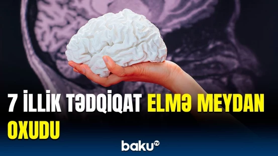 Şüur beynin hansı hissəsində yerləşir? | Amerikalı alimlərdən açıqlama