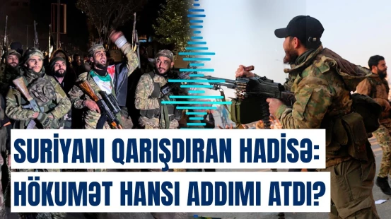 Peyğəmbəri hədəf alan səs yazısından sonra barışıq | Dəməşqdə silahlar təhvil verilir