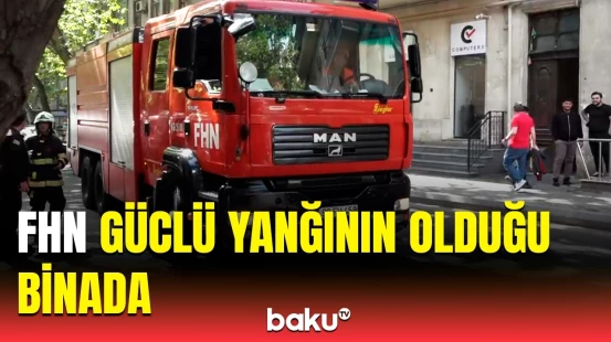 Paytaxtın mərkəzində qorxulu yanğın | FHN hadisə yerindən görüntülər yaydı