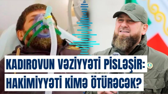 Kadırovun hakimiyyətlə bağlı planı nədir? | Sensasiyalı detallar üzə çıxdı