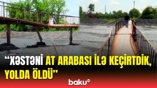 Çayın içi ilə getməli olurlar, o da belə... | Qəzalı körpü niyə təmir edilmir?