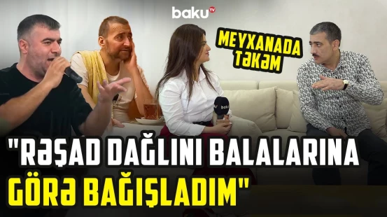 Dedi, onların boyunu yerə soxum | Ələkbər Yasamallı Xəyyam və Rəşad Dağlıdan danışdı - ARZUNUN VAXTI