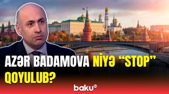 Elman Nəsirov Azər Badamovun Rusiyaya buraxılmamasından danışdı | Bu suala cavab vermədilər...