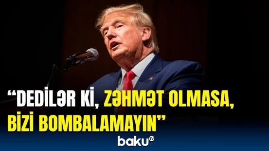 ABŞ Husilərə qarşı əməliyyatı dayandırır | Trampdan açıqlama