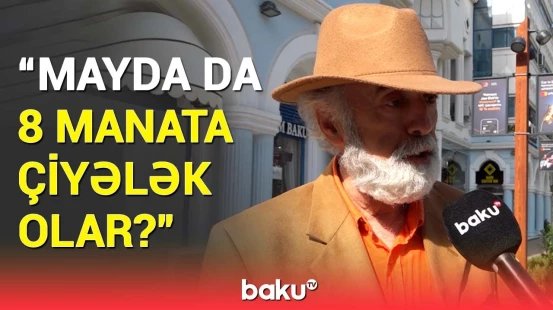 5 manata almışam, neçəyə satmalıyam? | Meyvə-tərəvəzin qiyməti niyə əl yandırır?
