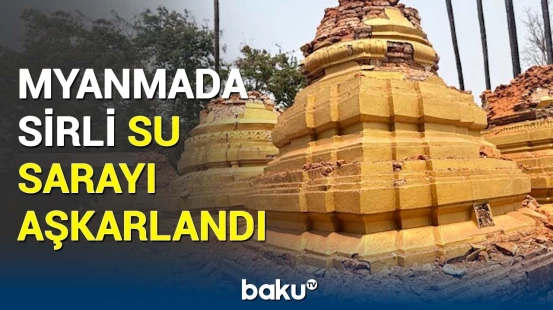 Zəlzələlər qədim tarixi gün işığına çıxardı | Abidəni ziyarət edənlər heyrətləndi