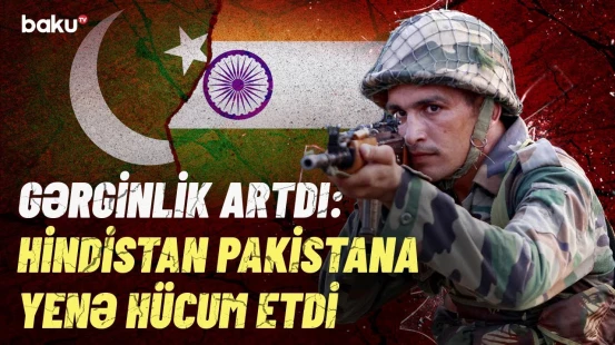 Pakistanda dəhşətli partlayış | Hindistan bu dəfə haranı hədəfə aldı?