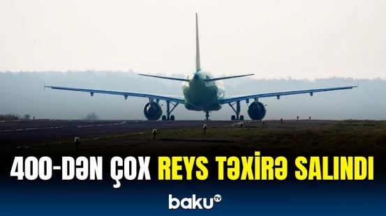 Moskvaya getmək istəyənlərin nəzərinə | Son vəziyyət necədir?