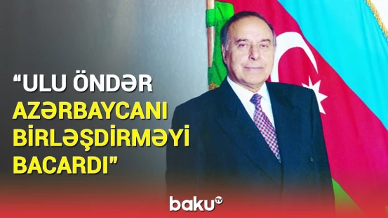 Əli Əhmədov Heydər Əliyevlə bağlı xatirələrini danışdı